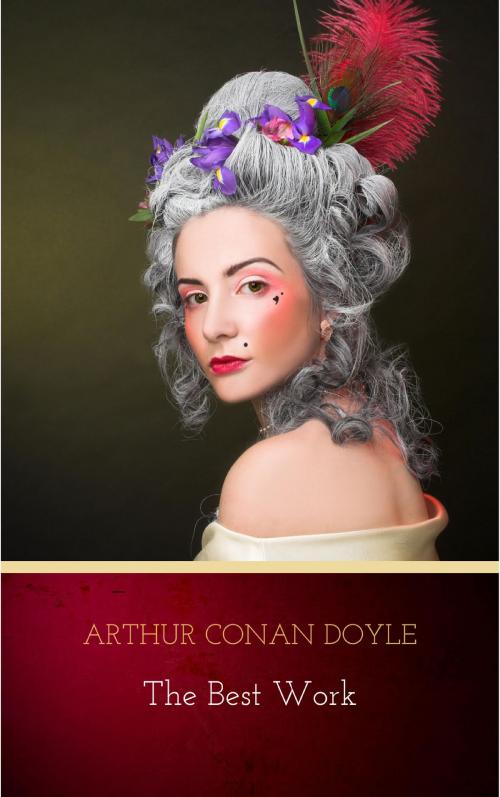 Cover of the book Arthur Conan Doyle: The Best Works by Arthur Conan Doyle, AB Books