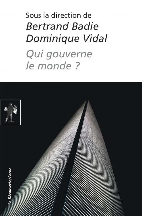 Cover of the book Qui gouverne le monde ? by , La Découverte