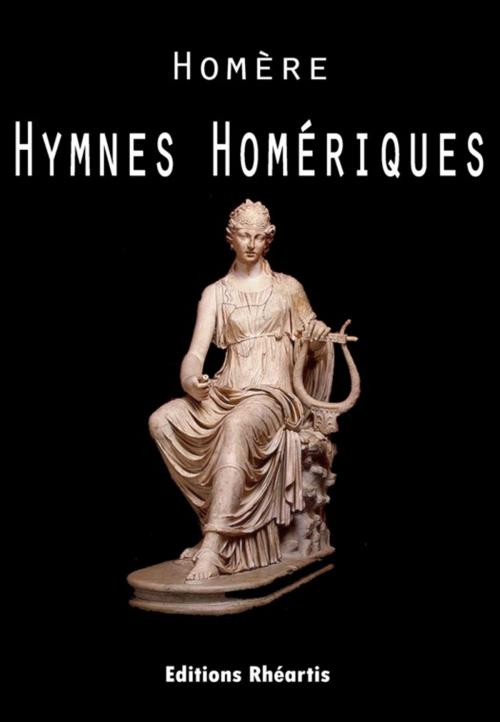 Cover of the book Hymnes Homériques by Homère, Editions Rhéartis