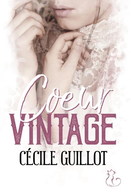 Cover of the book Coeur Vintage by Cécile Guillot, Editions du Chat Noir