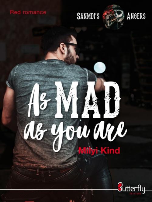 Cover of the book As Mad as you are by Milyi Kind, Butterfly Éditions