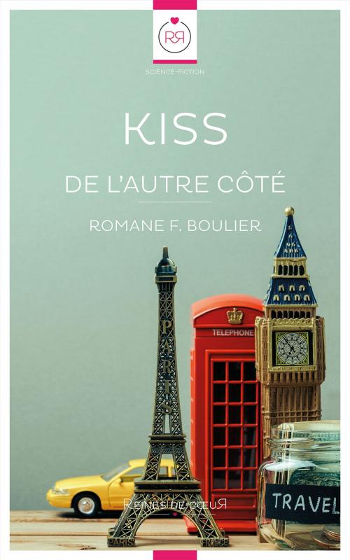 Cover of the book Kiss by Romane F. Boulier, Reines De Coeur