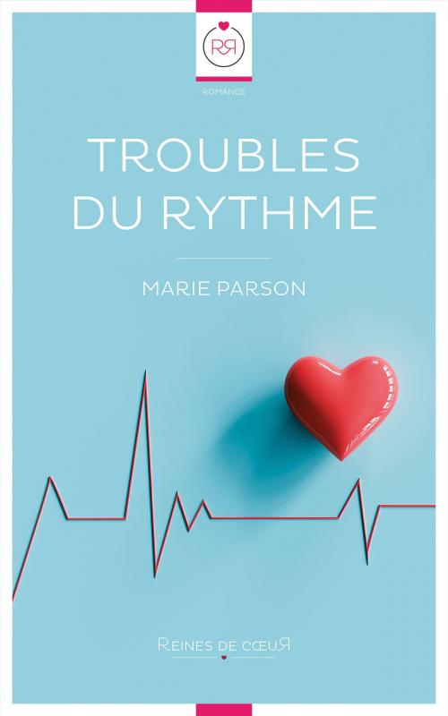 Cover of the book Troubles du Rythme by Marie Parson, Reines De Coeur