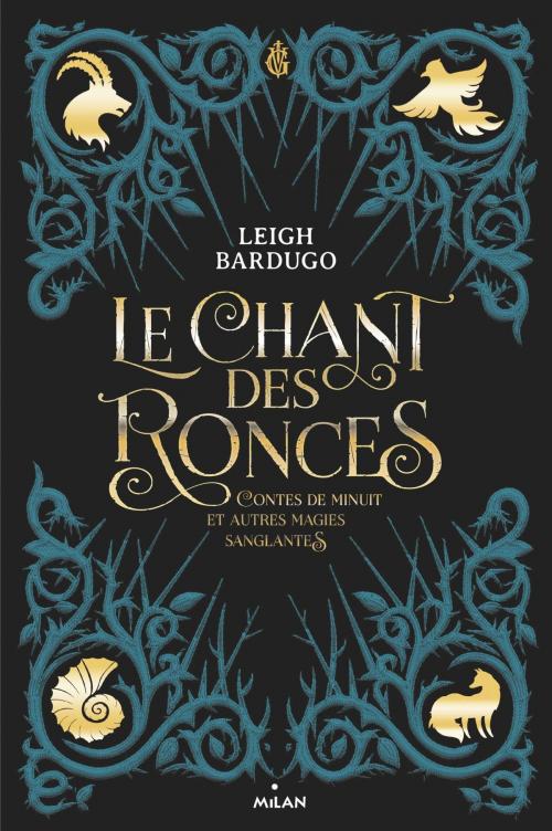 Cover of the book Le chant des ronces by Leigh Bardugo, Editions Milan