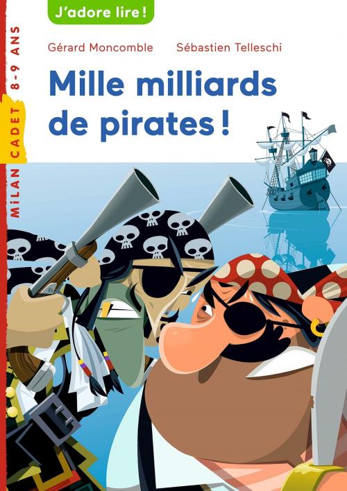 Cover of the book Mille milliards de pirates ! by Gérard Moncomble, Editions Milan