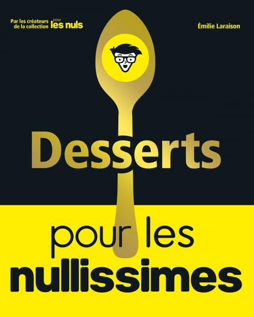 Cover of the book Desserts pour les Nullissimes by Emilie LARAISON, edi8