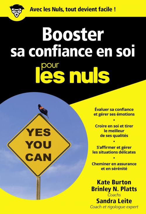 Cover of the book Booster sa confiance en soi pour les Nuls poche by Kate BURTON, Sandra LEITE, Brinley N. PLATTS, edi8