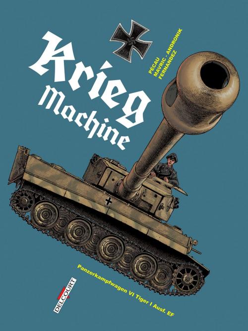 Cover of the book Krieg machine by Jean-Pierre Pécau, Senad Mavric, Filip Andronik, Delcourt