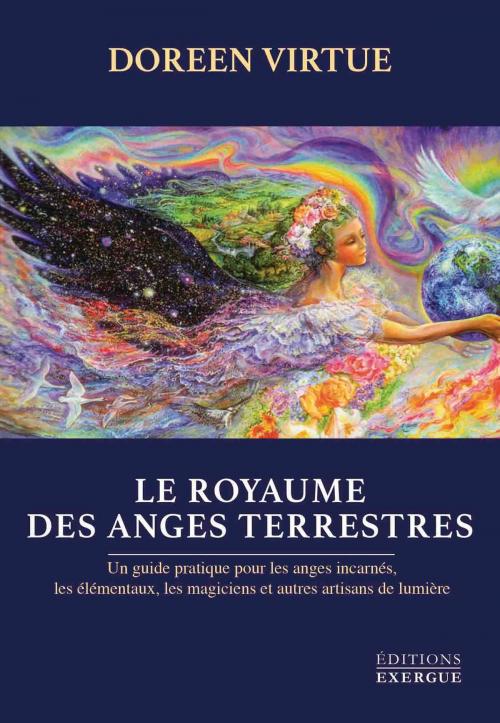 Cover of the book Le royaume des anges terrestres by Doreen Virtue, Le Courrier du Livre