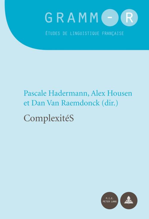 Cover of the book ComplexitéS by , Peter Lang