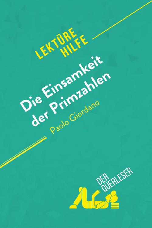 Cover of the book Die Einsamkeit der Primzahlen von Paolo Giordano (Lektürehilfe) by der Querleser, derQuerleser.de