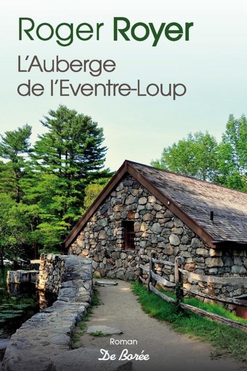 Cover of the book L'Auberge de l'Éventre-loup by Roger Royer, De Borée