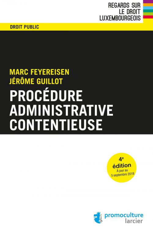 Cover of the book Procédure administrative contentieuse by Marc Feyereisen, Jérôme Guillot, Éditions Larcier