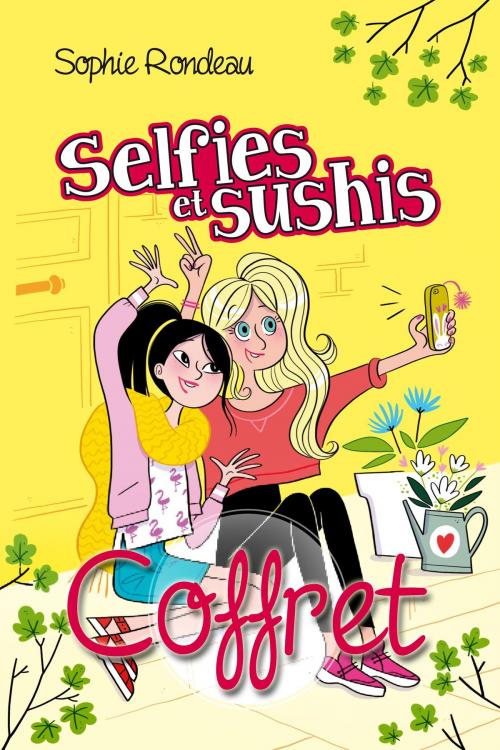 Cover of the book Selfies et sushis - Coffret by Sophie Rondeau, Éditions Hurtubise