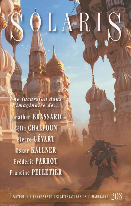 Cover of the book Solaris 208 by Frédéric Parrot, Pierre Gévart, Francine Pelletier, Jonathan Brassard, Célia Chalfoun, Oskar Källner, Alire