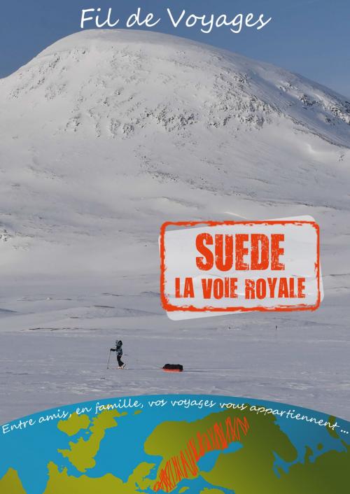 Cover of the book SUEDE - LA VOIE ROYALE by jean francois GUEUX, jean francois GUEUX