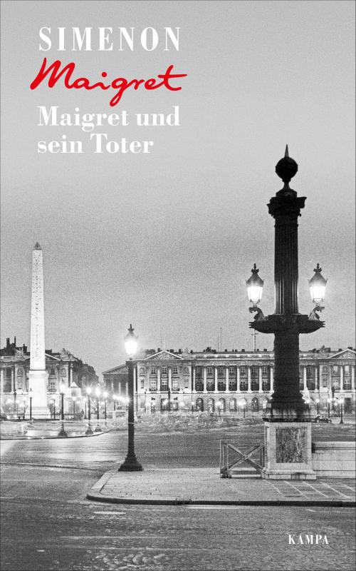 Cover of the book Maigret und sein Toter by Georges Simenon, Gert Heidenreich, Kampa Verlag