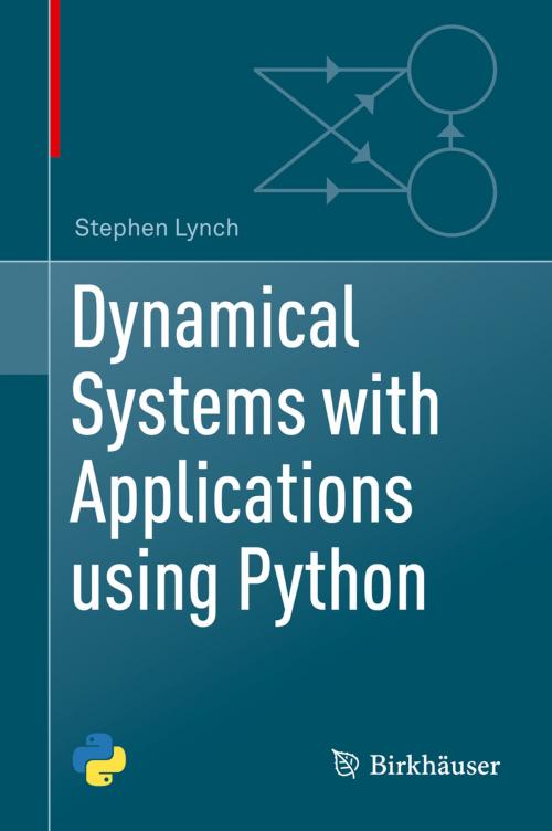 Cover of the book Dynamical Systems with Applications using Python by Stephen Lynch, Springer International Publishing