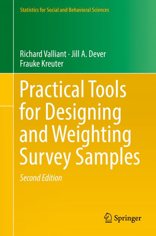 Cover of the book Practical Tools for Designing and Weighting Survey Samples by Richard Valliant, Jill A. Dever, Frauke Kreuter, Springer International Publishing