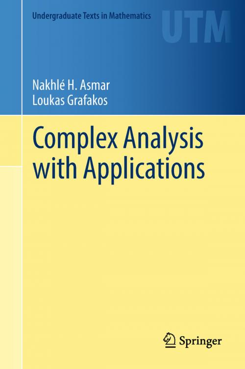 Cover of the book Complex Analysis with Applications by Nakhlé H. Asmar, Loukas Grafakos, Springer International Publishing