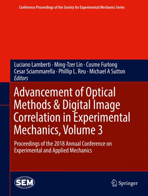 Cover of the book Advancement of Optical Methods & Digital Image Correlation in Experimental Mechanics, Volume 3 by , Springer International Publishing