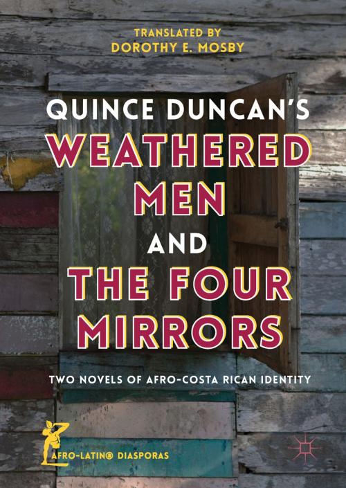 Cover of the book Quince Duncan's Weathered Men and The Four Mirrors by Dorothy E. Mosby, Springer International Publishing