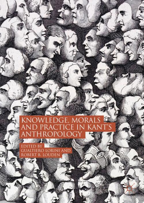 Cover of the book Knowledge, Morals and Practice in Kant’s Anthropology by , Springer International Publishing