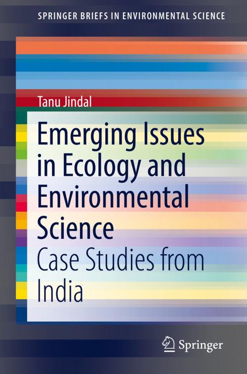 Cover of the book Emerging Issues in Ecology and Environmental Science by Tanu Jindal, Springer International Publishing