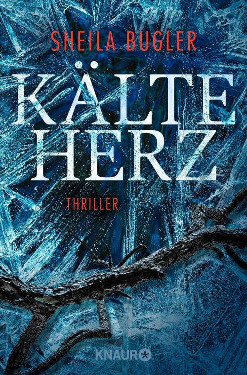 Cover of the book Kälteherz by Sheila Bugler, Knaur eBook
