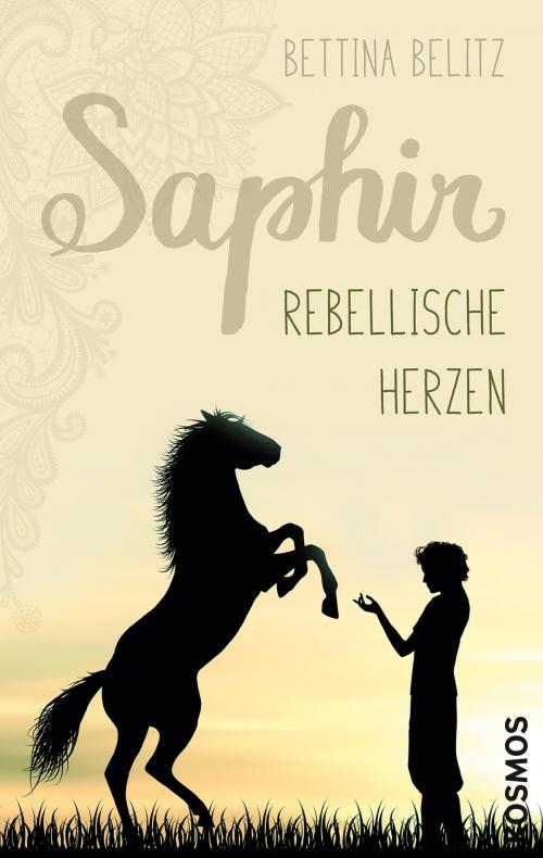 Cover of the book Saphir - Rebellische Herzen by Bettina Belitz, Franckh-Kosmos Verlags-GmbH & Co. KG