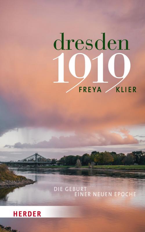 Cover of the book Dresden 1919 by Freya Klier, Verlag Herder