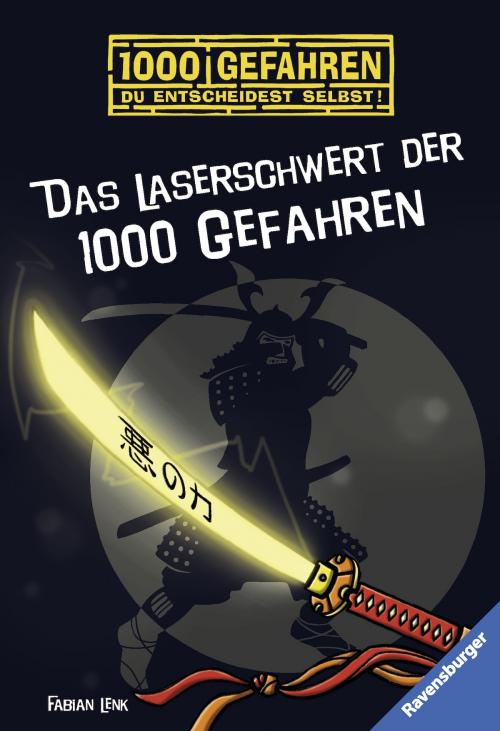 Cover of the book Das Laserschwert der 1000 Gefahren by Fabian Lenk, Ravensburger Buchverlag