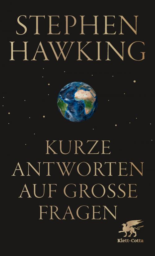 Cover of the book Kurze Antworten auf große Fragen by Stephen Hawking, Klett-Cotta