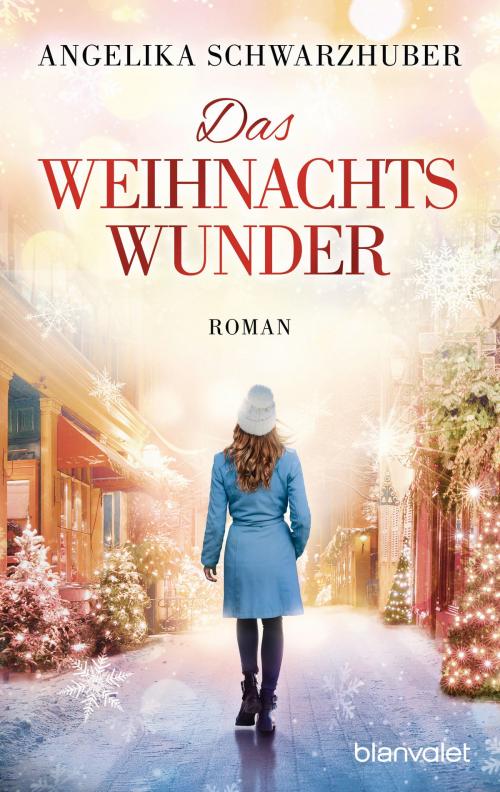 Cover of the book Das Weihnachtswunder by Angelika Schwarzhuber, Blanvalet Taschenbuch Verlag
