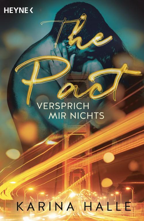 Cover of the book The Pact by Karina Halle, Heyne Verlag