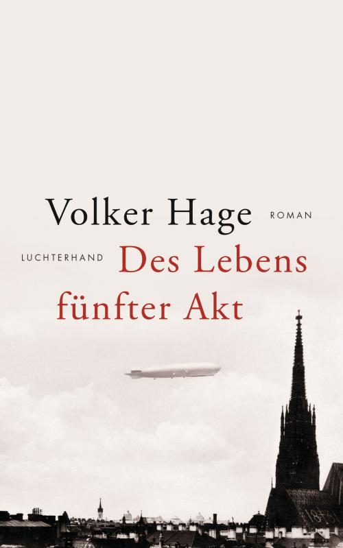 Cover of the book Des Lebens fünfter Akt by Volker Hage, Luchterhand Literaturverlag