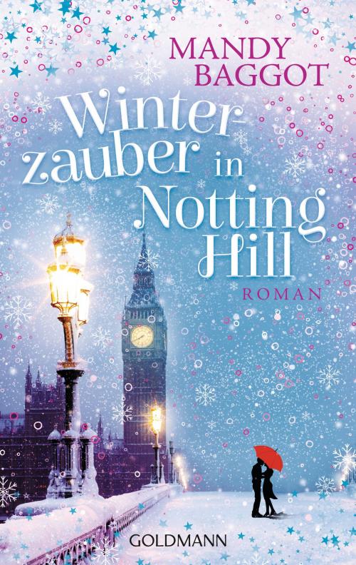Cover of the book Winterzauber in Notting Hill by Mandy Baggot, Goldmann Verlag
