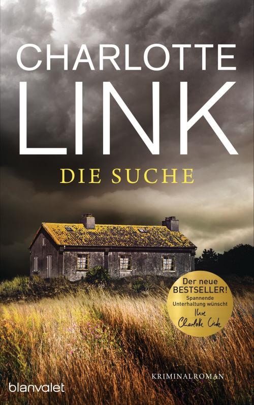 Cover of the book Die Suche by Charlotte Link, Blanvalet Verlag