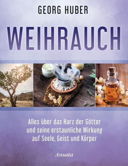 Cover of the book Weihrauch by Georg Huber, Ansata