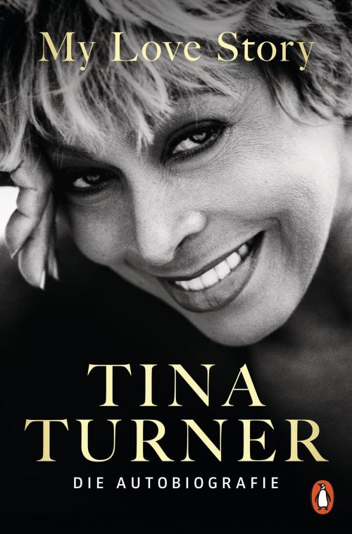 Cover of the book My Love Story by Tina Turner, Penguin Verlag