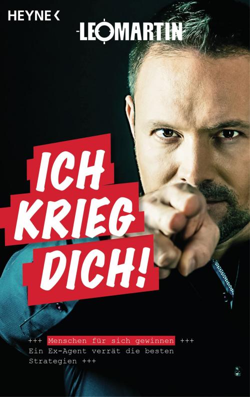 Cover of the book Ich krieg dich! by Leo Martin, Heyne Verlag