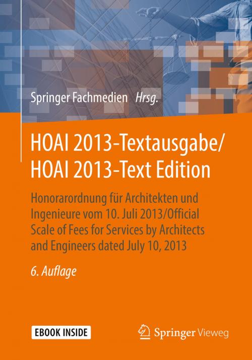 Cover of the book HOAI 2013-Textausgabe/HOAI 2013-Text Edition by , Springer Fachmedien Wiesbaden