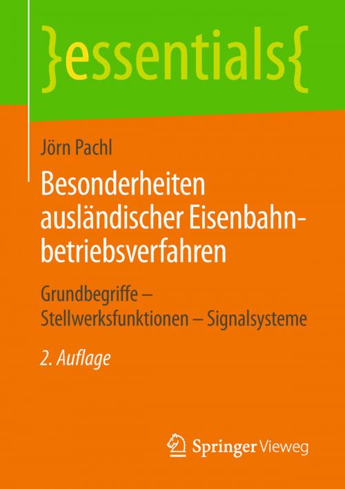 Cover of the book Besonderheiten ausländischer Eisenbahnbetriebsverfahren by Jörn Pachl, Springer Fachmedien Wiesbaden