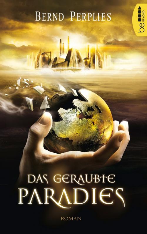 Cover of the book Das geraubte Paradies by , beBEYOND by Bastei Entertainment