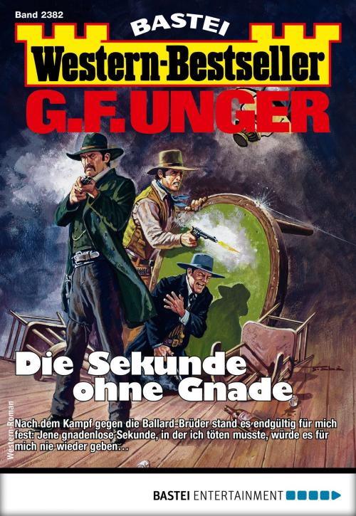 Cover of the book G. F. Unger Western-Bestseller 2382 - Western by G. F. Unger, Bastei Entertainment