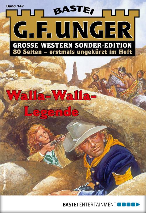 Cover of the book G. F. Unger Sonder-Edition 147 - Western by G. F. Unger, Bastei Entertainment