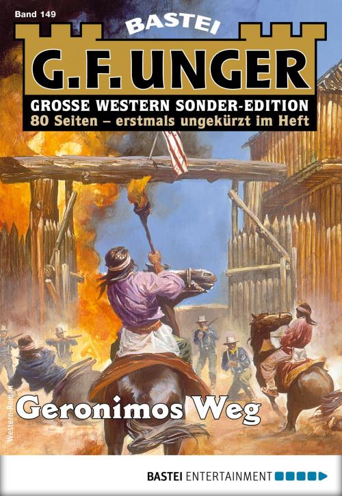 Cover of the book G. F. Unger Sonder-Edition 149 - Western by G. F. Unger, Bastei Entertainment