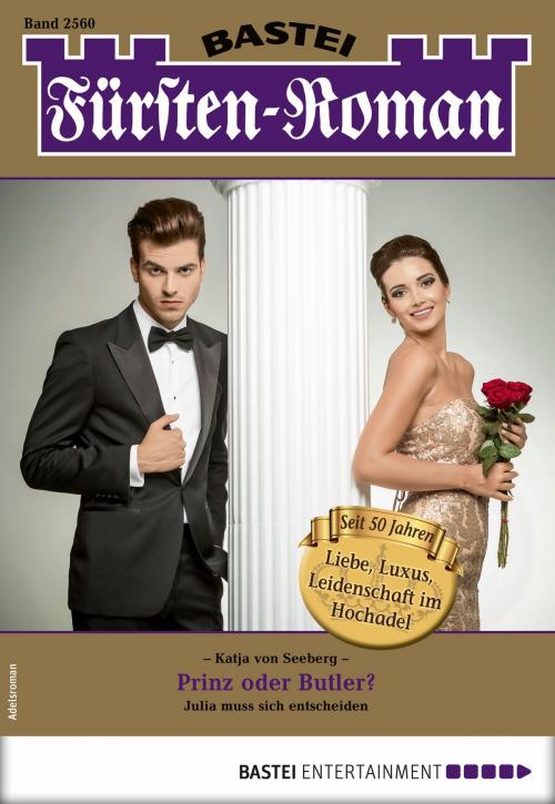 Cover of the book Fürsten-Roman 2560 - Adelsroman by Katja von Seeberg, Bastei Entertainment