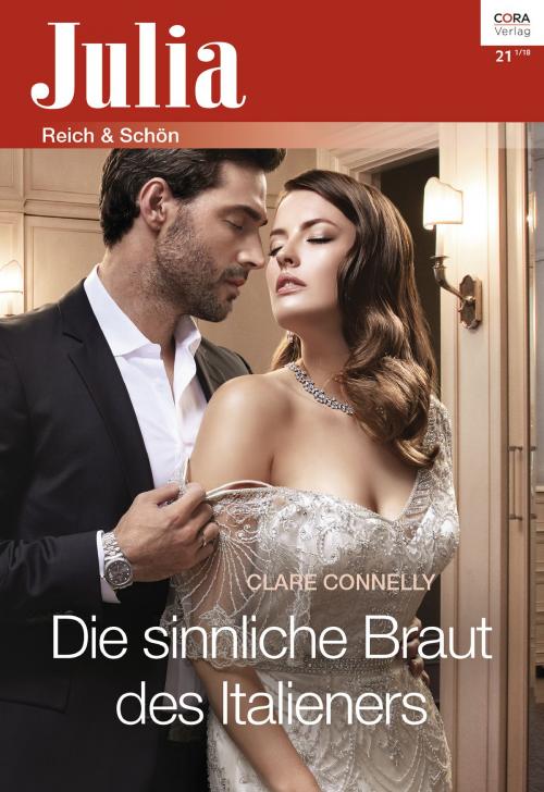 Cover of the book Die sinnliche Braut des Italieners by Clare Connelly, CORA Verlag