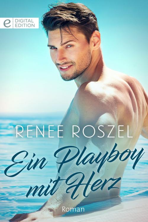 Cover of the book Ein Playboy mit Herz by Renee Roszel, CORA Verlag